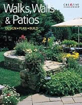 Walks, Walls & Patios: Plan, Design & Build