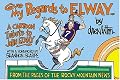 Give My Regards To Elway: A Cartoon Tribute To John Elway