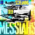 Screaming Blue Messiahs