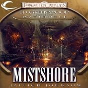 Mistshore: Forgotten Realms: Ed Greenwood Presents Waterdeep, Book 2 | Jaleigh Johnson