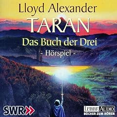Taran - Das Buch der Drei: H�rspiel des SWR