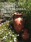 Books : Designing and Creating a Mediterranean Garden