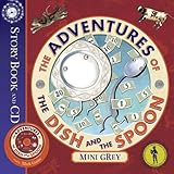 The adventures of the dish and the spoon