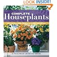 Complete Houseplants: Featuring over 200 Easy-Care Favorites