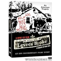 When the Levees Broke: A Requiem In Four Acts