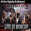 Metallica - Live in Moscow - Volume 2