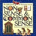 Nonsense and Commonsense: Children's Book of Victorian Verse