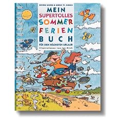Mein supertolles Sommerferienbuch. F�r den n�chsten Urlaub