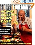 George Foreman's Indoor Grilling Made...