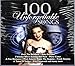 100 Unforgettable Songs