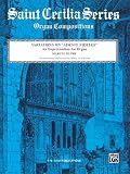 Variations on "Adeste Fideles" (Saint Cecilia Organ Compositions)