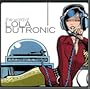 World of Lola Dutronic