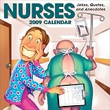 Nurses: Jokes, Quotes, and Anecdotes: 2009 Day-to-Day Calendar