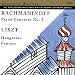 Rachmaninoff: Piano Concerto No. 3; Liszt: Hungarian Fantasy
