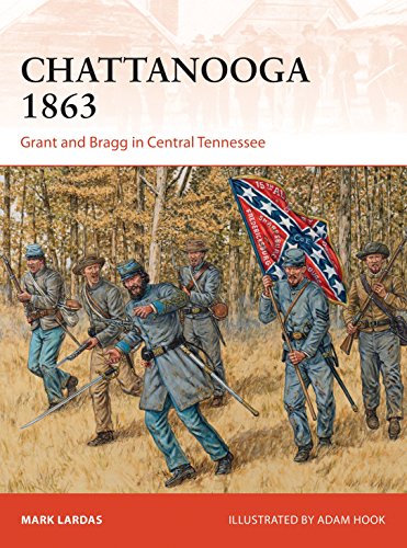 Chattanooga 1863: Grant and Bragg in Central Tennessee (Campaign) Chattanooga 1863: Grant and Bragg in Central Tennessee (Campaign)