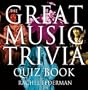 Great Music Trivia Quiz Book