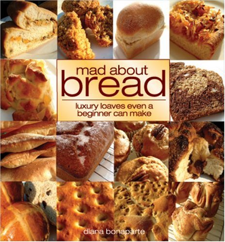 Buy Mad About Bread: An Absolute Beginner Can Do Breadstuff online at Discounted New and Used prices. Delivered to your door with Off-The-Bookshelf.