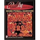 Bally Bingo Pinball Machines (Schiffer Book for Collectors) by  Jeffrey Lawton
