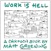 Work Is Hell