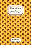 Revue Fleurines  / Recettes de Provence