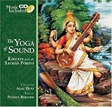 The Yoga of Sound: Kirtans from the Sacred Forest (Kirtan CD-Book Series)