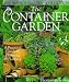Book The Container Garden: A Practical Guide To Planning & Planting