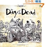 The Day of the Dead: A Pictorial Archive of Dia de Los Muertos (Dover Pictorial Archive)