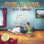 Close to Home: 2010 Day-to-Day Calendar