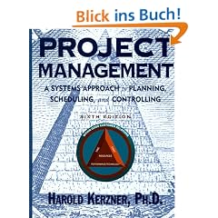 Project Management. A Systems Approach to Planning, Scheduling, and Controlling