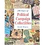 200 Years of Political Campaign Collectibles