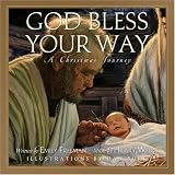  : God Bless Your Way: A Christmas Journey