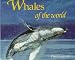 Whales of the World by Phil Clapham