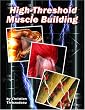 High-Threshold Muscle Building