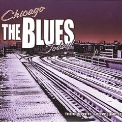Chicago/the Blues/Today