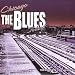 Chicago/the Blues/Today