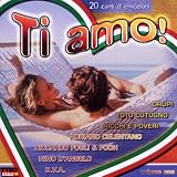 Ti Amo! (Italia - Italo - Italien) u.a. Drupi, Toto Cutugno, Ricchi e Poveri, Pooh, Nino d&acute;Angelo, Riccardo Fogli, Adriano Celentano ....