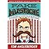Fake Mustache: Or, How Jodie O'Rodeo and Her Wonder Horse (and Some Nerdy Kid) Saved the U.S. Presidential Election from a Mad Genius Criminal Mastermind