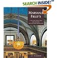Marshall Field's (A Building Book) by Jay Pridmore and Chicago Architecture Foundation