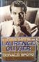 Laurence Olivier: A Biography