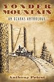 Yonder Mountain: An Ozarks Anthology