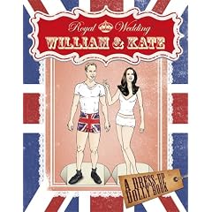 Royal Wedding: William and Kate Dress-up Dolly Book (Royal Wedding 2011)