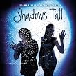 Shadows Tall