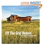 Off The Grid Homes: Case Studies for Sunstainable Living