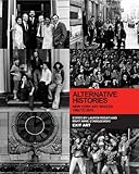 Alternative Histories: New York Art Spaces, 1960-2010