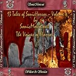 13 Tales of Sonic Horror, Volume 4 | Edgar Allan Poe,H. P. Lovecraft,Edna St. Vincent Milay,Guy De Maupassant,John Gregory Betancourt,Jacqueline Lichtenberg,K. Anderson Yancy