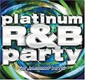 Platinum R&B Party