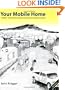 Your Mobile Home: Energy and Repair Guide for Manufactured Housing, 5th Edition