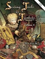 Sewing Tools & Trinkets: Collector's Identification & Value Guide (Sewing Tools & Trinkets)