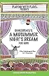 Shakespeare's A Midsummer Night's Dream for Kids: 3 melodramatic plays for 3 group sizes