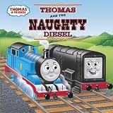 Thomas and the Naughty Diesel (Thomas & Friends) (Pictureback(R))